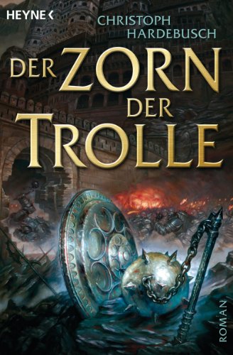 Die Trolle-Saga, 3: Der Zorn der Trolle von Heyne Taschenbuch