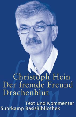 Der fremde Freund / Drachenblut. Text und Kommentar von Suhrkamp Verlag AG