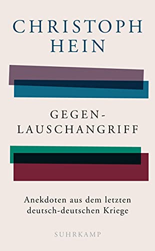 Gegenlauschangriff: Anekdoten aus dem letzten deutsch-deutschen Kriege (suhrkamp taschenbuch)