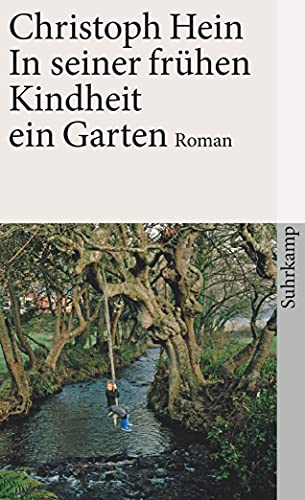 In seiner frühen Kindheit ein Garten: Roman (suhrkamp taschenbuch) von Suhrkamp Verlag AG