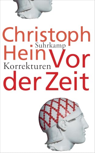 Vor der Zeit: Korrekturen (suhrkamp taschenbuch) von Suhrkamp Verlag AG
