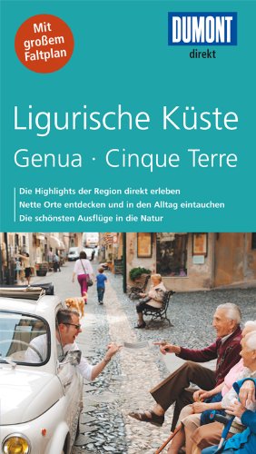 DuMont direkt Reiseführer Ligurische Küste / Genua / Cinque Terre: Mit großem Faltplan DuMont direkt Reiseführer Ligurische Küste / Genua / Cinque Terre: Mit großem Faltplan von DUMONT REISEVERLAG