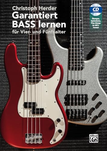 Garantiert Bass lernen (Buch & CD): Für Vier- und Fünfsaiter (Garantiert Lernen); für Einsteiger am E-Bass Garantiert Bass lernen (Buch & CD): Für Vier- und Fünfsaiter (Garantiert Lernen); für Einsteiger am E-Bass von Alfred Music