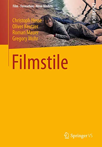 Filmstile (Film, Fernsehen, Neue Medien) von Springer VS