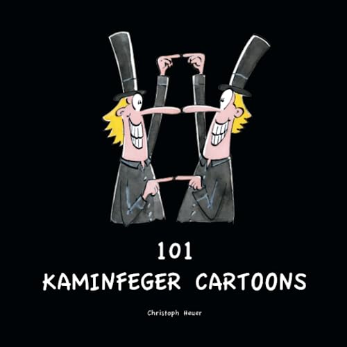 101 Kaminfeger Cartoons von Lulu Press, Inc.