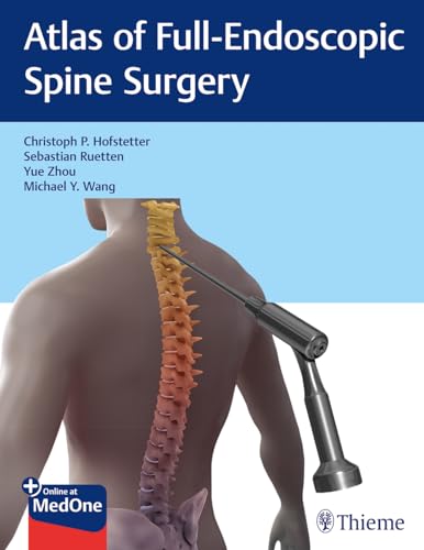 Atlas of Full-Endoscopic Spine Surgery: Plus Online at MedOne