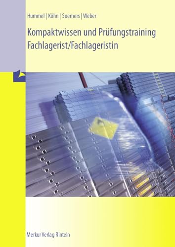 Kompaktwissen und Prüfungstraining: Fachlagerist / Fachlageristin