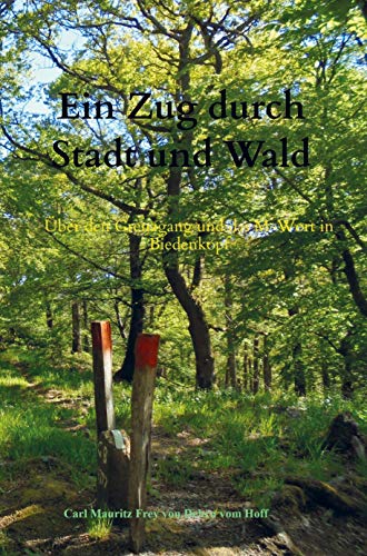 Ein Zug durch Stadt und Wald: Über den Grenzgang und das M-Wort in Biedenkopf von Bookmundo Direct