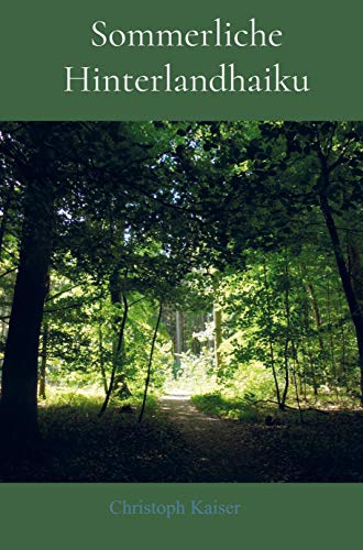 Sommerliche Hinterlandhaiku von Bookmundo Direct