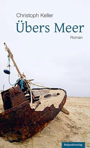 Übers Meer: Roman