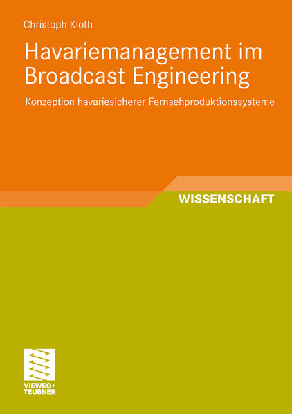 Havariemanagement im Broadcast Engineering von Vieweg+Teubner Verlag