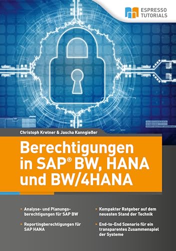 Berechtigungen in SAP BW, HANA und BW/4HANA von Espresso Tutorials GmbH