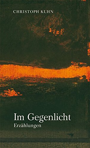 Im Gegenlicht: Erzählungen (edition petit) von Typostudio Schumacher-Gebler GmbH Studio für Typographie, Satz und Druck