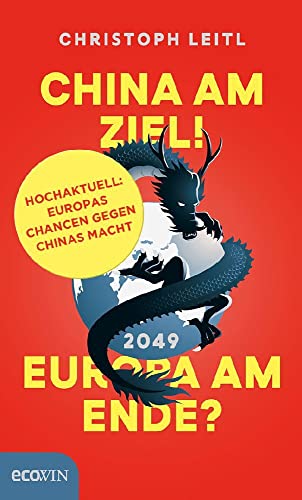 China am Ziel! Europa am Ende? von Ecowin