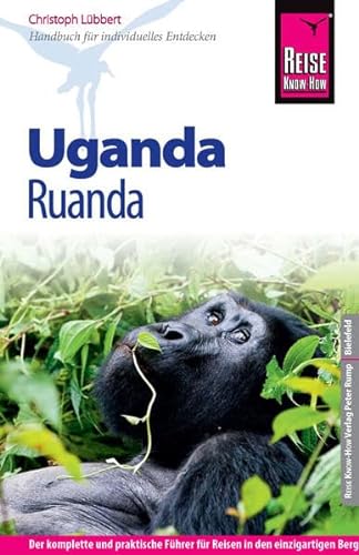 Reise Know-How Uganda, Ruanda: Reiseführer für individuelles Entdecken