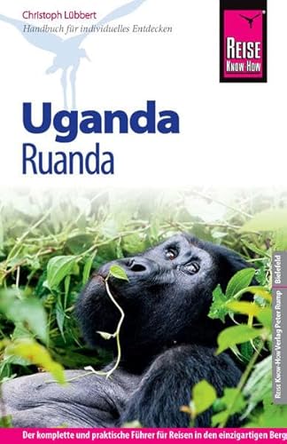 Reise Know-How Uganda, Ruanda: Reiseführer für individuelles Entdecken