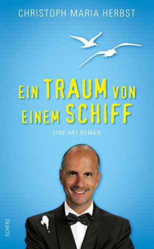 Ein Traum von einem Schiff: Eine Art Roman von FISCHER Scherz