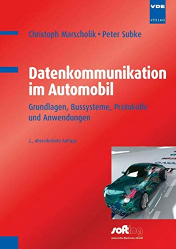 Datenkommunikation im Automobil: Grundlagen, Bussysteme, Protokolle und Anwendungen von Vde Verlag GmbH