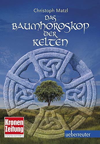 Das Baumhoroskop der Kelten (überarb.NA) von Ueberreuter, Carl Verlag