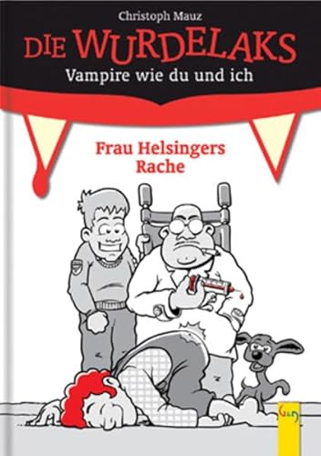 Frau Helsingers Rache (Die Wurdelaks: Vampire wie du und ich) von G & G Verlagsgesellschaft