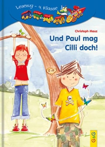 Und Paul mag Cilli doch! (Lesezug) von G&G Verlag, Kinder- und Jugendbuch