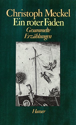 Ein roter Faden: Gesammelte Erzählungen von Carl Hanser