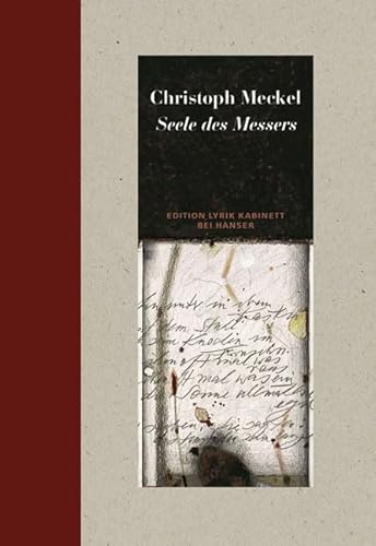 Seele des Messers: Gedichte. Edition Lyrik Kabinett bei Hanser Seele des Messers: Gedichte. Edition Lyrik Kabinett bei Hanser