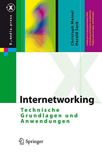 Internetworking: Technische Grundlagen und Anwendungen (X.media.press)