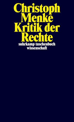 Kritik der Rechte (suhrkamp taschenbuch wissenschaft)