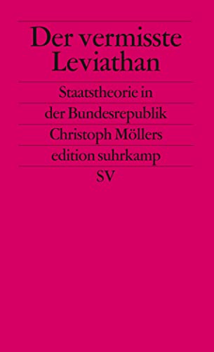 Der vermisste Leviathan: Staatstheorie in der Bundesrepublik (edition suhrkamp) von Suhrkamp Verlag AG