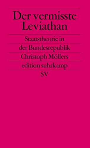 Der vermisste Leviathan: Staatstheorie in der Bundesrepublik (edition suhrkamp)