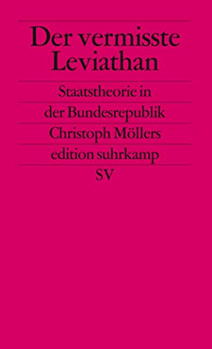 Der vermisste Leviathan: Staatstheorie in der Bundesrepublik (edition suhrkamp)