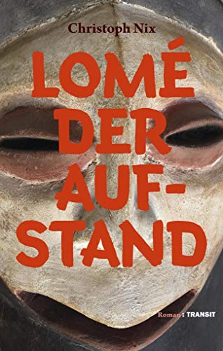 Lomé – Der Aufstand: Roman