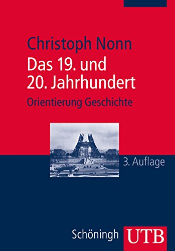 Das 19. und 20. Jahrhundert (Orientierung Geschichte)