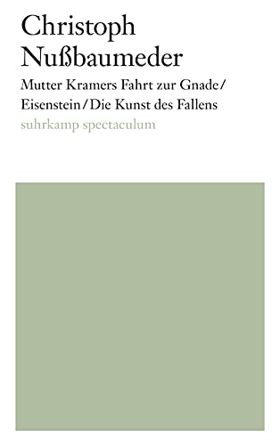 Mutter Kramers Fahrt zur Gnade/Eisenstein/Die Kunst des Fallens von Suhrkamp