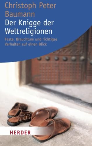 Der Knigge der Weltreligionen (HERDER spektrum) von Verlag Herder GmbH