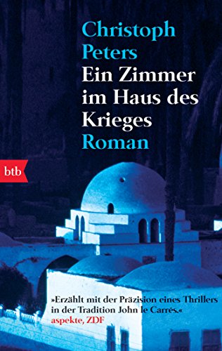 Ein Zimmer im Haus des Krieges: Roman von btb Taschenbuch