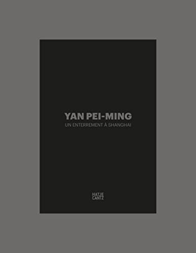 Yan Pei-Ming: Un enterrement à Shanghai (Zeitgenössische Kunst) von Hatje Cantz Verlag