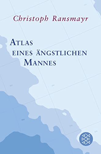 Atlas eines ängstlichen Mannes von FISCHER Taschenbuch