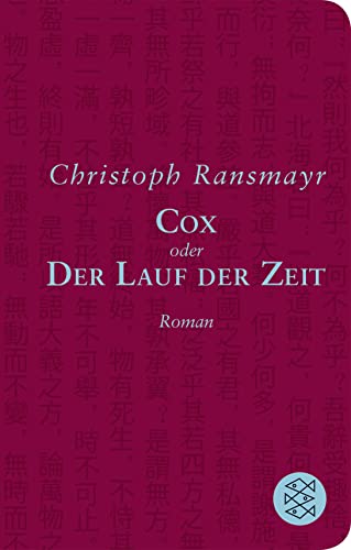 Cox: oder Der Lauf der Zeit Roman