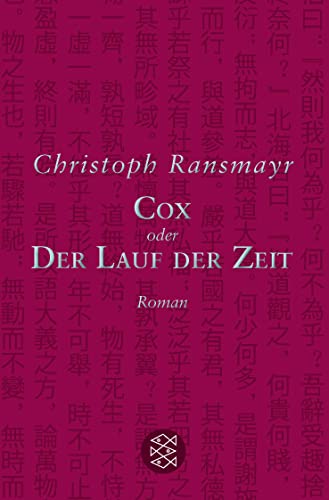 Cox: oder Der Lauf der Zeit Roman von FISCHERVERLAGE