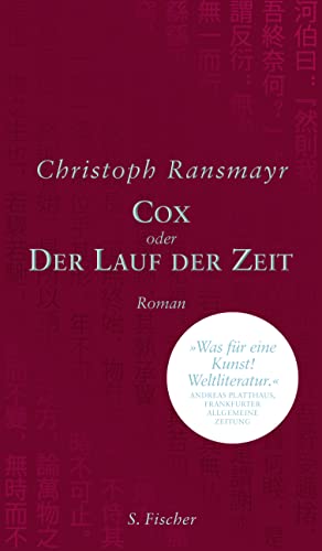 Cox: oder Der Lauf der Zeit Roman