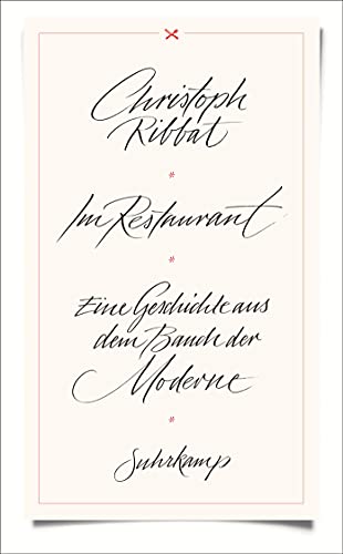 Im Restaurant: Eine Geschichte aus dem Bauch der Moderne (suhrkamp taschenbuch) von Suhrkamp Verlag AG