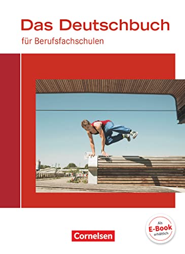 Das Deutschbuch für Berufsfachschulen - Allgemeine Ausgabe: Schulbuch Das Deutschbuch für Berufsfachschulen - Allgemeine Ausgabe: Schulbuch