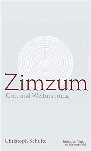 Zimzum: Gott und Weltursprung von Juedischer Verlag