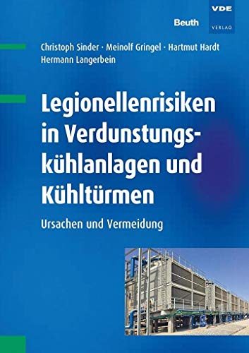 Legionellenrisiken in Verdunstungskühlanlagen und Kühltürmen: Ursachen und Vermeidung