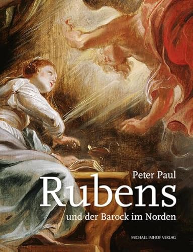 Peter Paul Rubens und der Barock im Norden: Katalog zur Ausstellung im Diözesanmuseum Paderborn