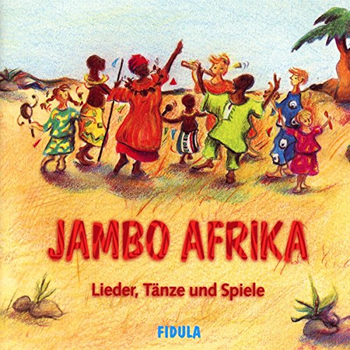 Jambo Afrika: CD - Lieder, Tänze und Spiele von Fidula - Verlag