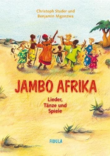 Jambo Afrika: Lieder, Tänze und Spiele von Fidula - Verlag