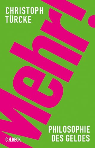 Mehr!: Philosophie des Geldes